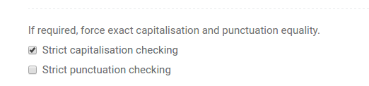 Enabling strict capitalisation or punctuation checking