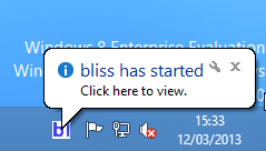 System tray bubble to say bliss is running